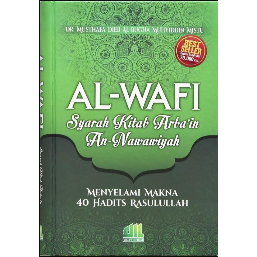 

PROMO BUKU AL WAFI: SYARAH KITAB ARBA'IN AN-NAWAWIYAH ITISHOM READY