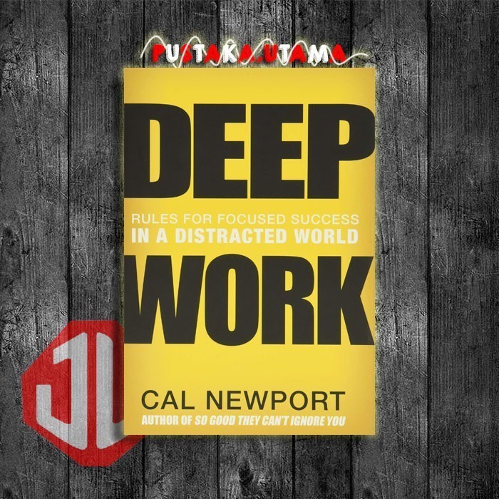 

New Release_Eng/Indo_Deep Work, Rules for Focused Success