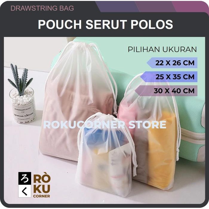 PREMIUM Pouch Serut Polos Storage Bag Travel Organizer Kantong Plastik Doff
