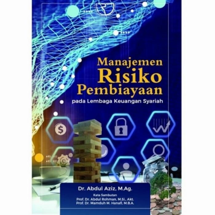 

SALE BUKU MANAJEMEN RISIKO PEMBIAYAAN PADA LEMBAGA KEUANGAN SYARIAH READY