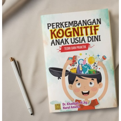 BUKU Perkembangan Kognitif Anak Usia Dini: Teori dan Praktik