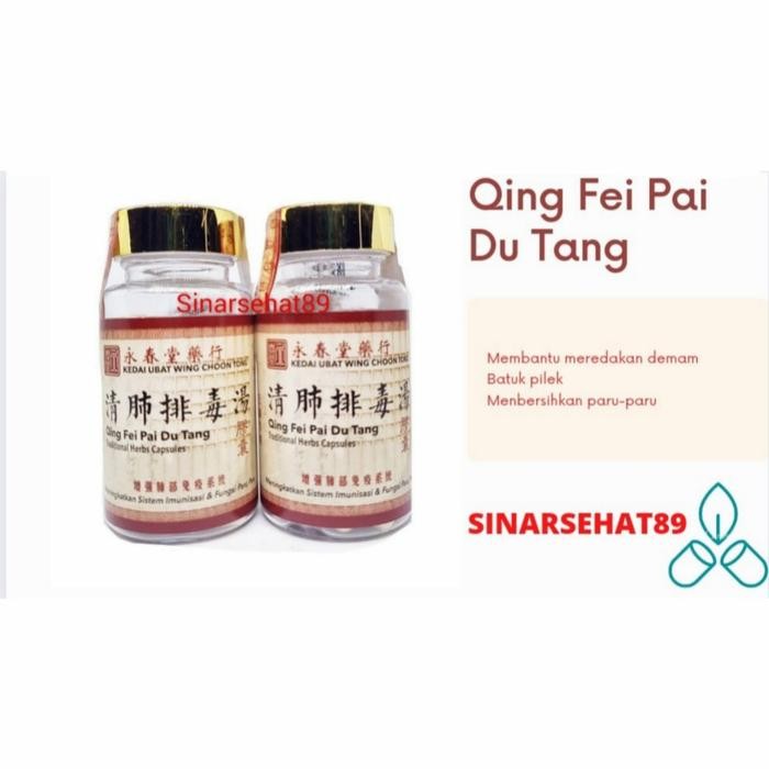 Qing Fei Pai Du Tang Qing Fei Bai Du Tang Original 60Kapsul Obat Demam Gratisongkir