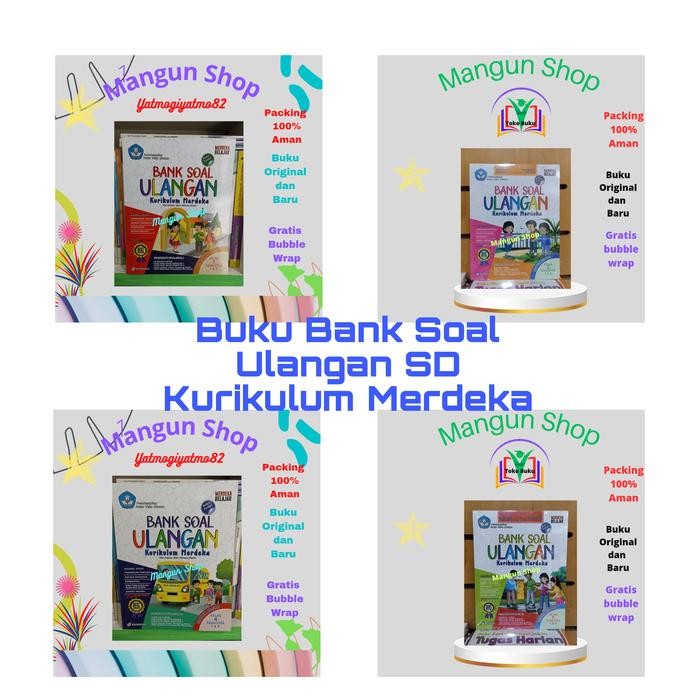 

Bank Soal Ulangan Kelas 1,2,3,4,5,6 SD Semester 1&2 Kurikulum Merdeka