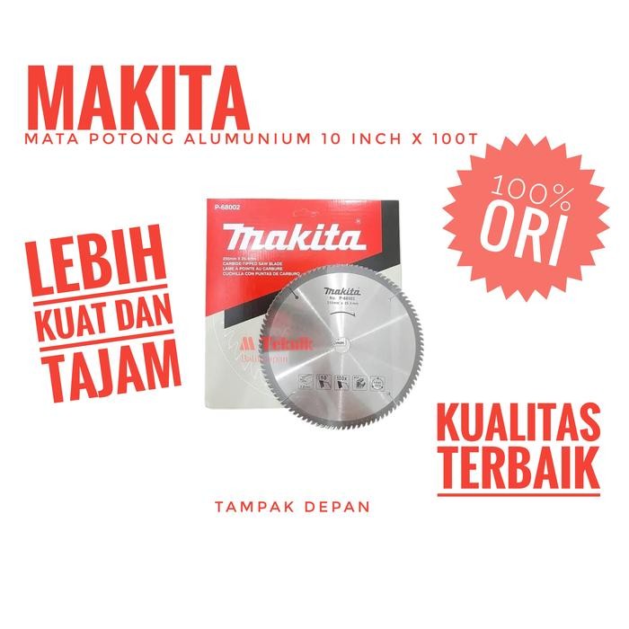 Mata Gergaji Potong Alumunium Makita 10 Inch Gigi 100T Mitersaw Blade 10" Pisau Serkel 255 Mm