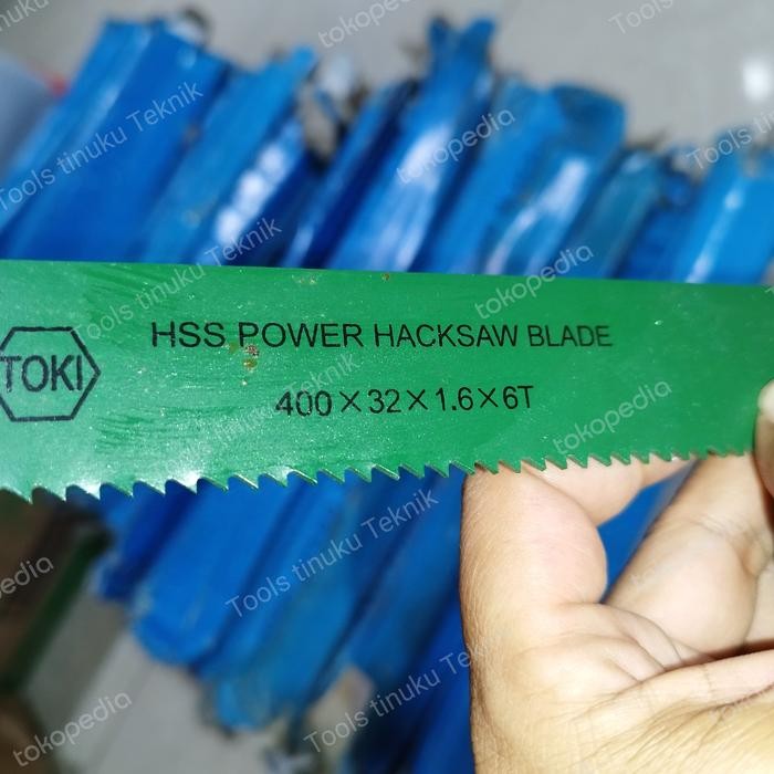 PREMIUM Gergaji Besi HSS Merk Toki Mata Hacksaw Toki 16" 400X32X1.6X6T