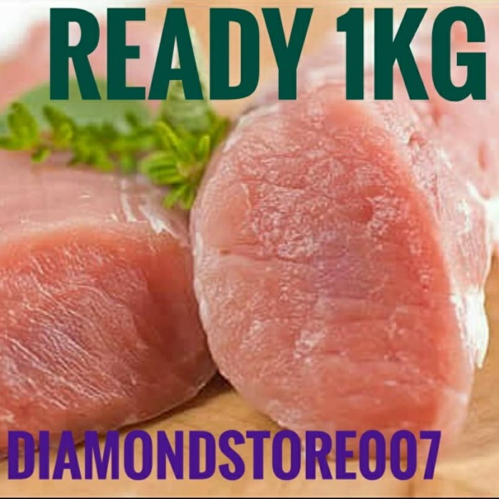 

DAGING BABI HAS DALAM TENDERLION 1KG KODE 499
