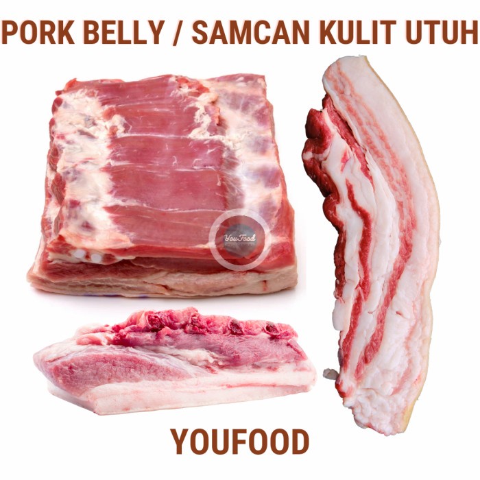 

SAMCAN BABI DENGAN KULIT - PORK BELLY SKIN ON KODE 1049