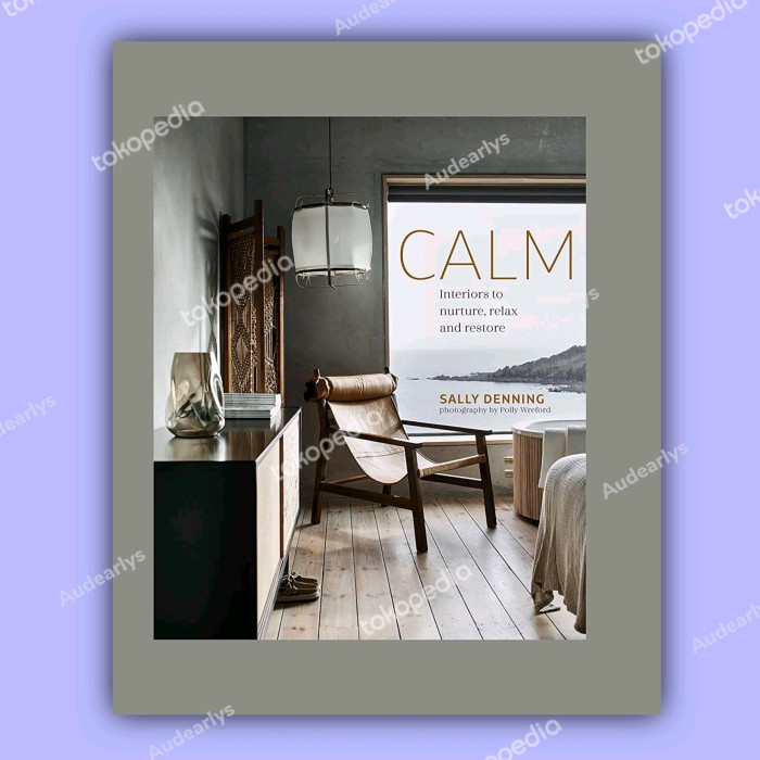 

Calm : Interiors To Nurture - Original Import