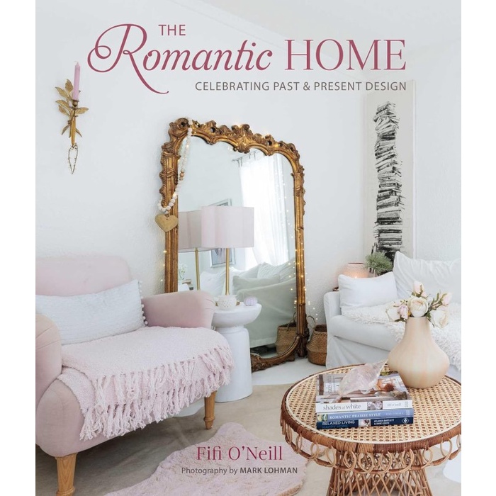 

Buku Import The Romantic Home: Celebrating Past And Present Design (Hc)