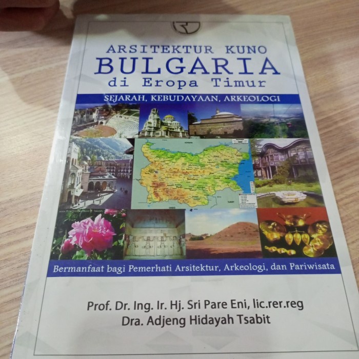 

Buku Arsitektur Kuno Bulgaria Di Eropa Timur Prof Sri Pare Eni