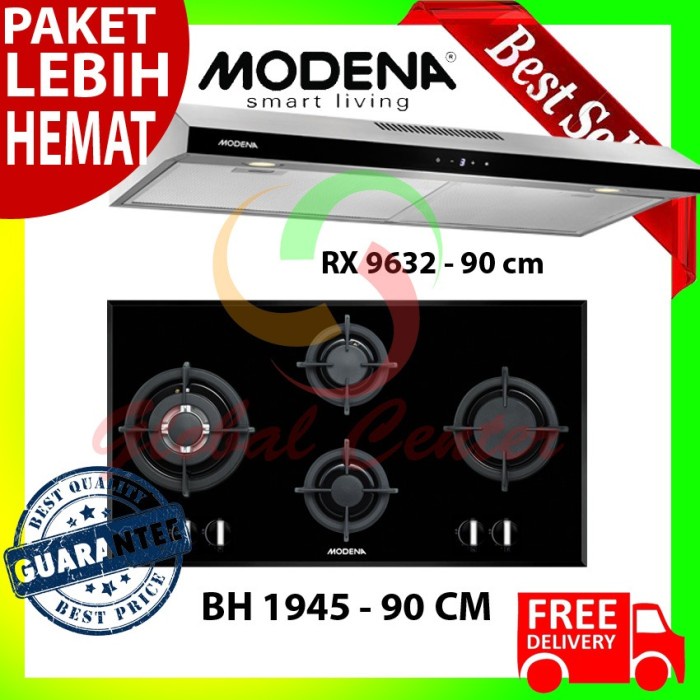 PAKET KOMPOR TANAM MODENA 4 TUNGKU BH 1945 DAN HOOD RX 9632 GARANSI