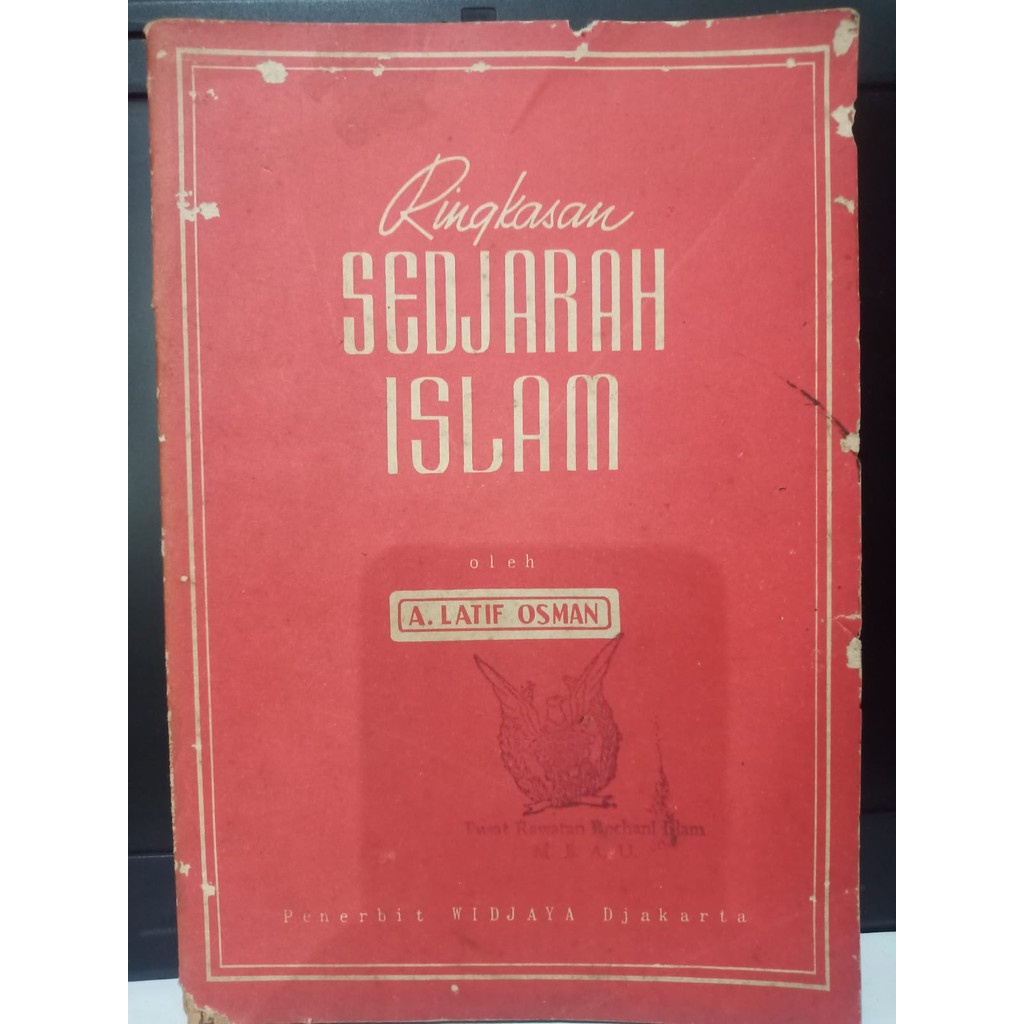 Ringkasan Sejarah Islam By A Latif Osman