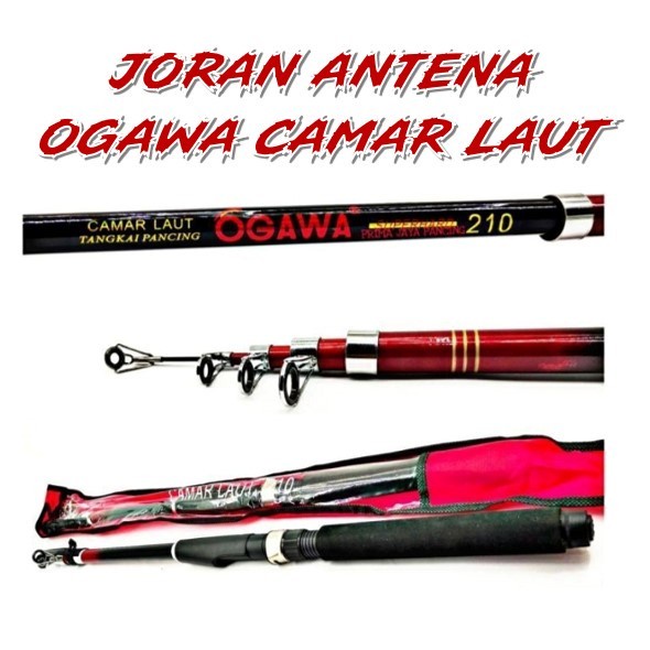 joran antena ogawa camar laut |150 | 180 |210 | 240 | 270 | 300 | 360 | joran ogawa camar laut