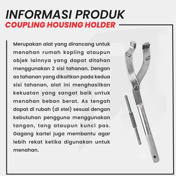 Coupling Housing Holder Pliers - Tahanan Rumah Kopling Universal / Ganda