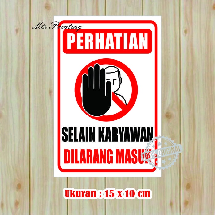 

Stiker Selain Karyawan Dilarang Masuk. Stiker Kaca.Stiker Anti Air