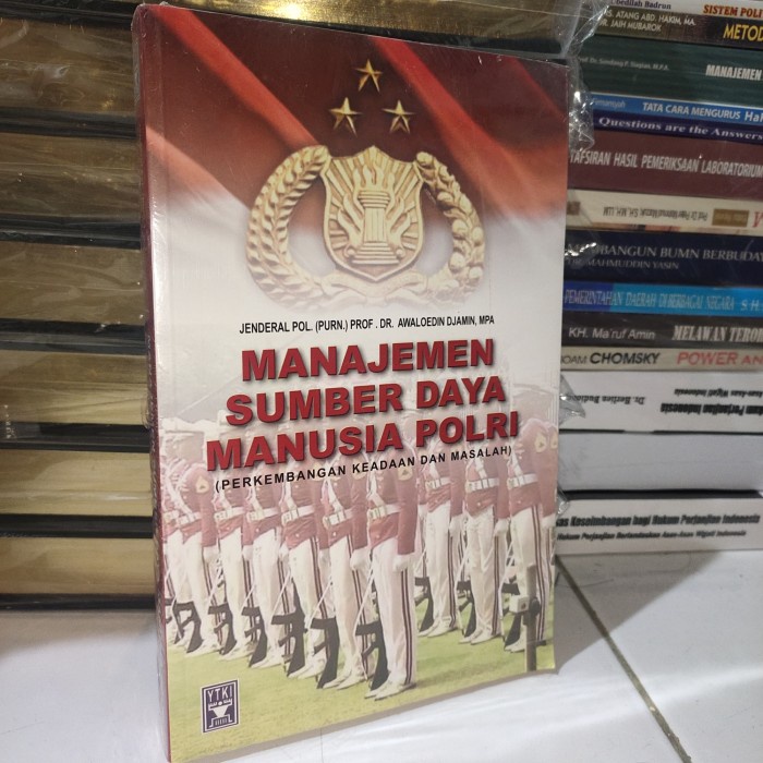 

SALE !!! MANAJEMEN SUMBER DAYA MANUSIA POLRI, PERKEMBANGAN KEADAAN DAN MASALAH READYY