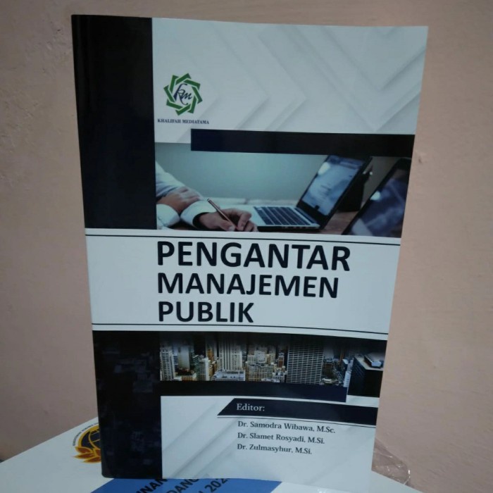 

SALE !!! BUKU PENGANTAR MANAJEMEN PUBLIK BY DR. SAMODRA WIBAWA, M.SI. READYY