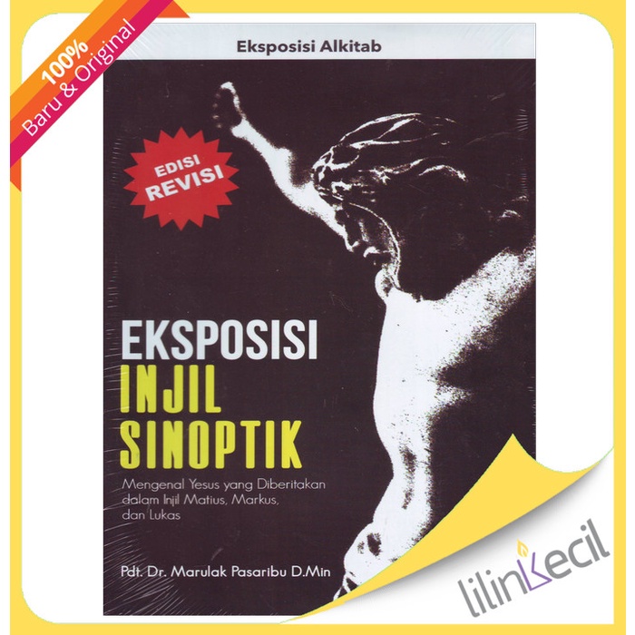

Eksposisi Injil Sinoptik-Edisi Revisi (Pdt. Dr. Marulak Pasaribu)