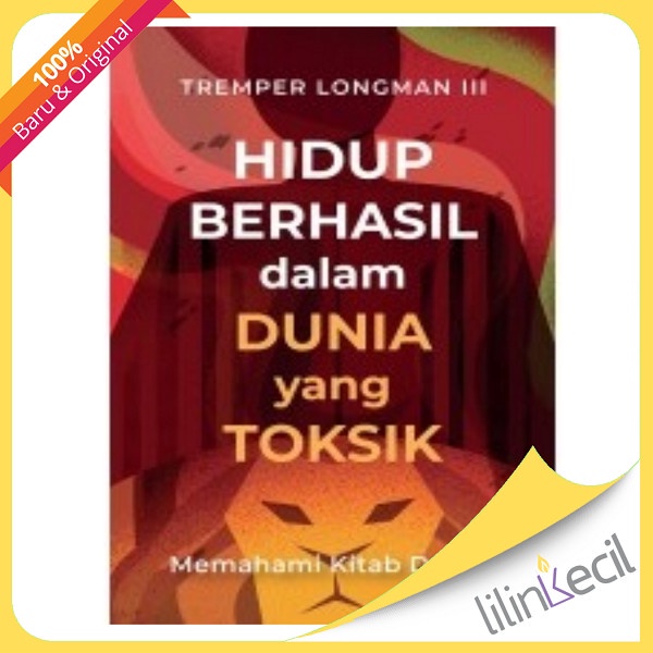 

Buku Hidup Berhasil Dalam Dunia Yang Toksik (Memahami Kitab D
