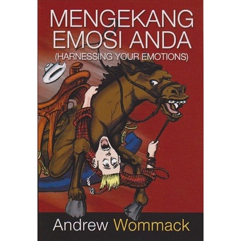 

Mengekang Emosi Anda - Harnessing Your Emotions (Andrew Wommack)