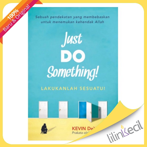 

Buku Just Do Something (Lakukanlah Sesuatu) - Kevin De Young