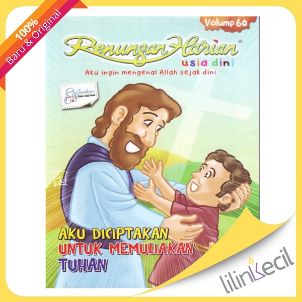 

Buku Renungan Harian Usia Dini Vol. 60 -Aku Diciptakan Untuk Memuliak
