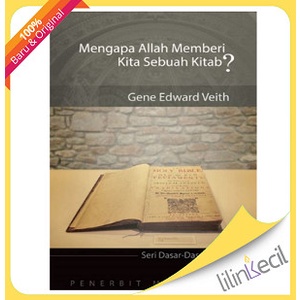 

Buku Mengapa Allah Memberi Kita Sebuah Kitab(Gene Edward Veith)
