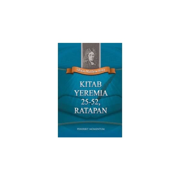 

Tafsiran Matthew Henry- Kitab Yeremia 25-52,Ratapan (Hc)