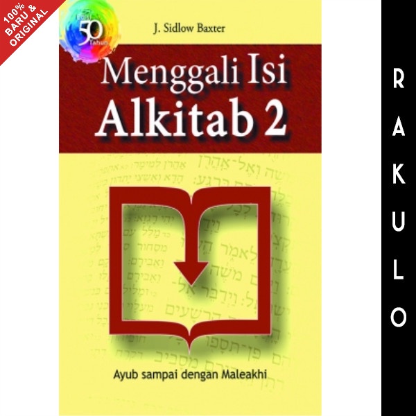 

Buku Menggali Isi Alkitab 2 - Ayub - Maleakhi - J. Sidlow Baxter