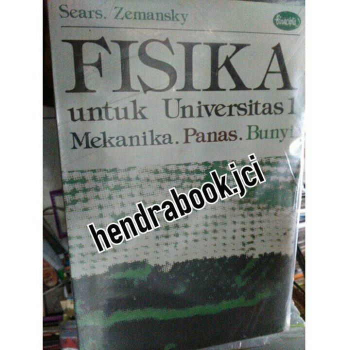 FISIKA untuk universitas jilid 1 by sears zemansky