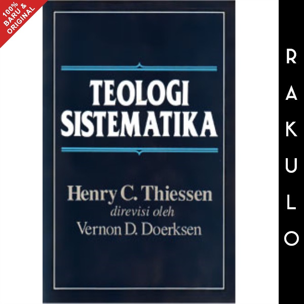 

Buku Teologi Sistematika - Henry C. Thiessen