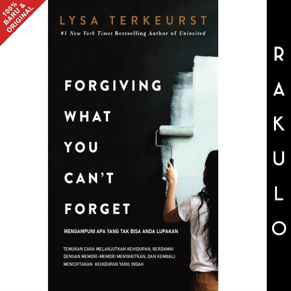 

Buku Forgiving What You Can'T Forget Terjemahan - Lysa Terkeurst