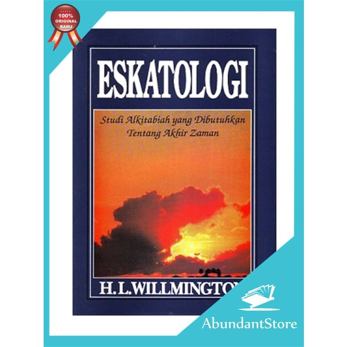 

Buku Eskatologi - H.L. Willmington