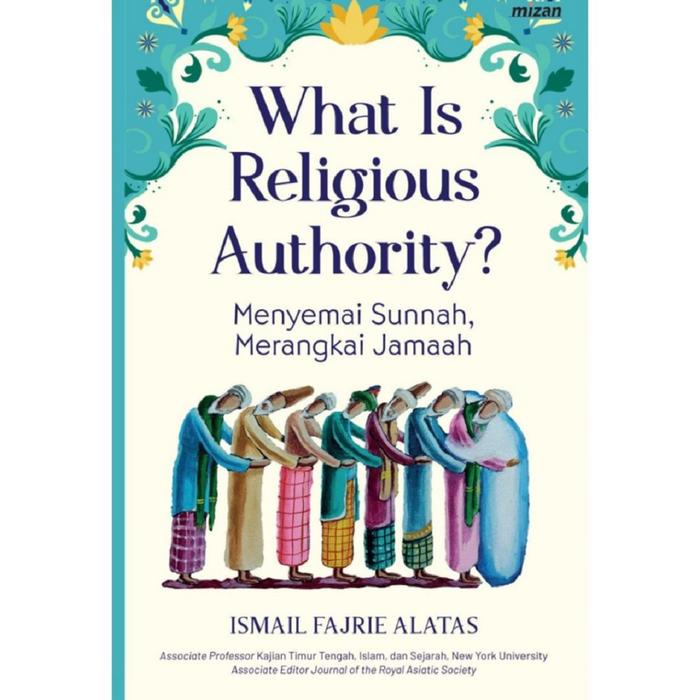 

[Mizan] Buku Non Fiksi What Is Religious Authority