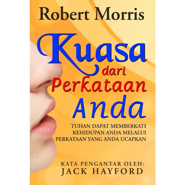 

Kuasa Dari Perkataan Anda - Robert Morris - Buku Rohani Kristen
