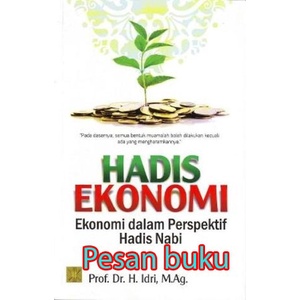 Buku Hadis Ekonomi: Ekonomi Dalam Perspektif Hadis Nabi, Prenada Media