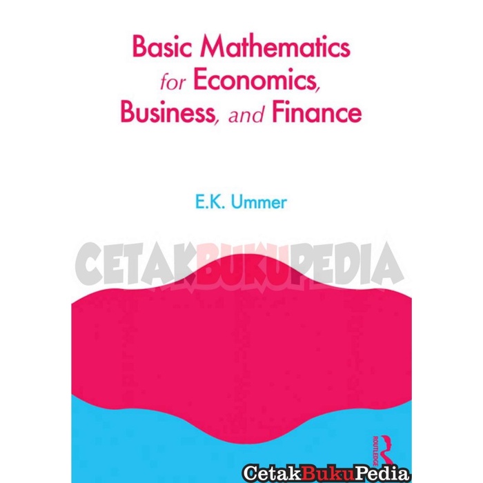 Book Basic Mathematics Economics Business Finance