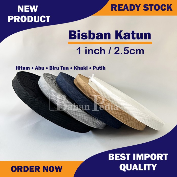 [ROLL 45MTR] TALI WEBBING BISBAN KATUN TEBAL COTTON IMPORT 1INCH 2.5CM