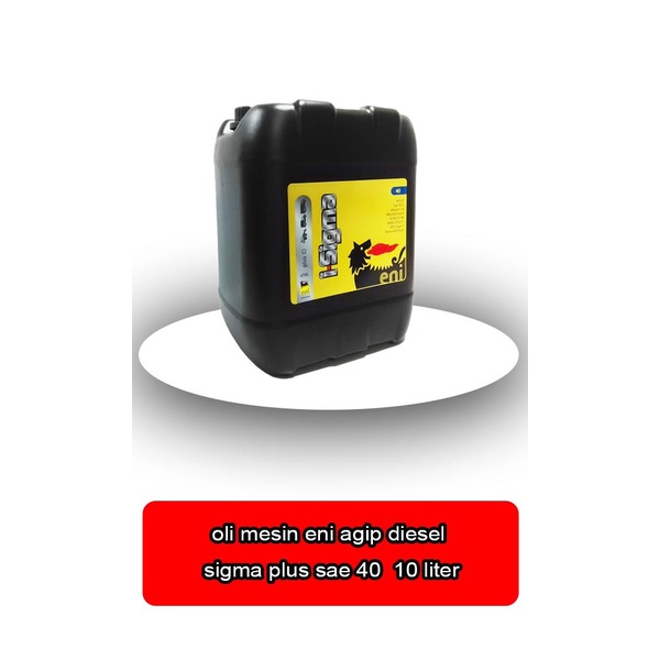 oli mesin eni agip diesel sigma plus sae 40 galon 10 liter - 64391 -