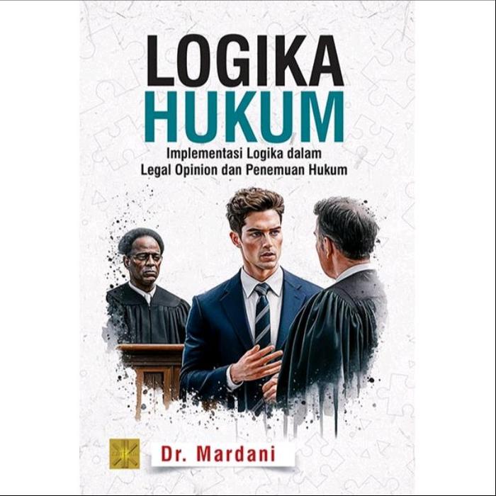 

Produk Terbaru Buku Original Logika Hukum Implementasi Logika Dalam Legal Opinion Dan Penemuan Hukum