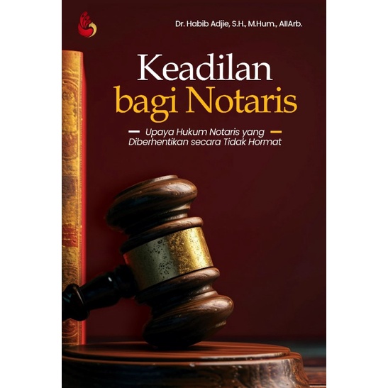 

Produk Terbaru Buku Keadilan Bagi Notaris: Upaya Hukum Notaris Yang Diberhentikan Secara Tidak