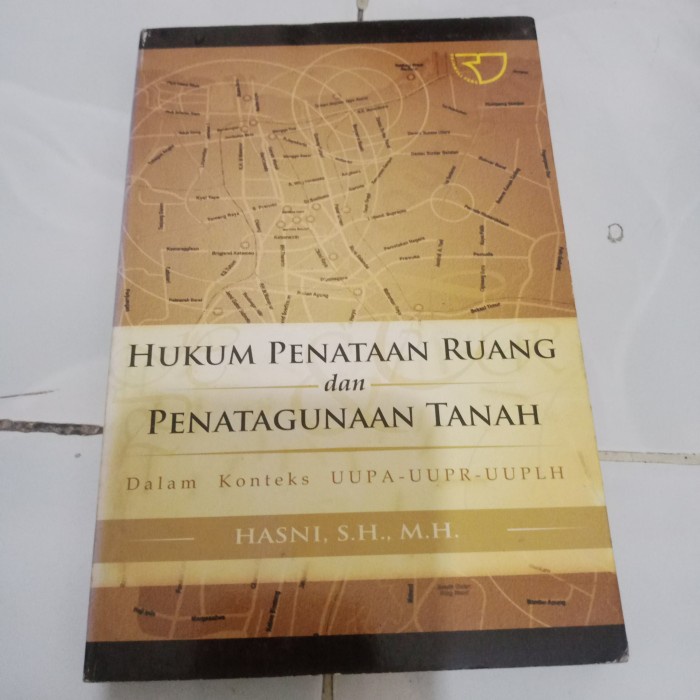 

Viral Buku Hukum Penataan Ruang Dan Penatagunaan Tanah Dalam Konteks Uupa Uupr Uuplh. Hasni ,Sh M.H