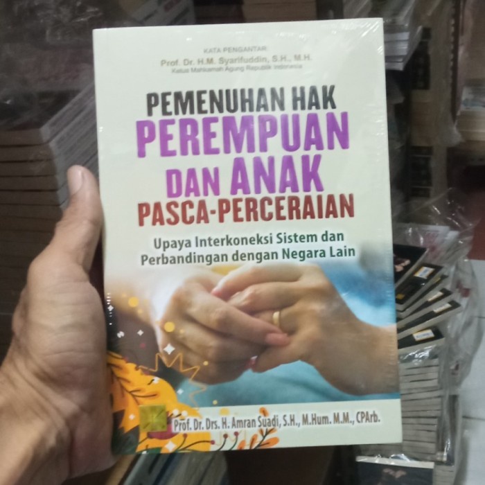 

Produk Viral Pemenuhan Hak Perempuan Dan Anak Pasca-Perceraian - Prof. Dr. Drs. H. Amran Suadi Cod