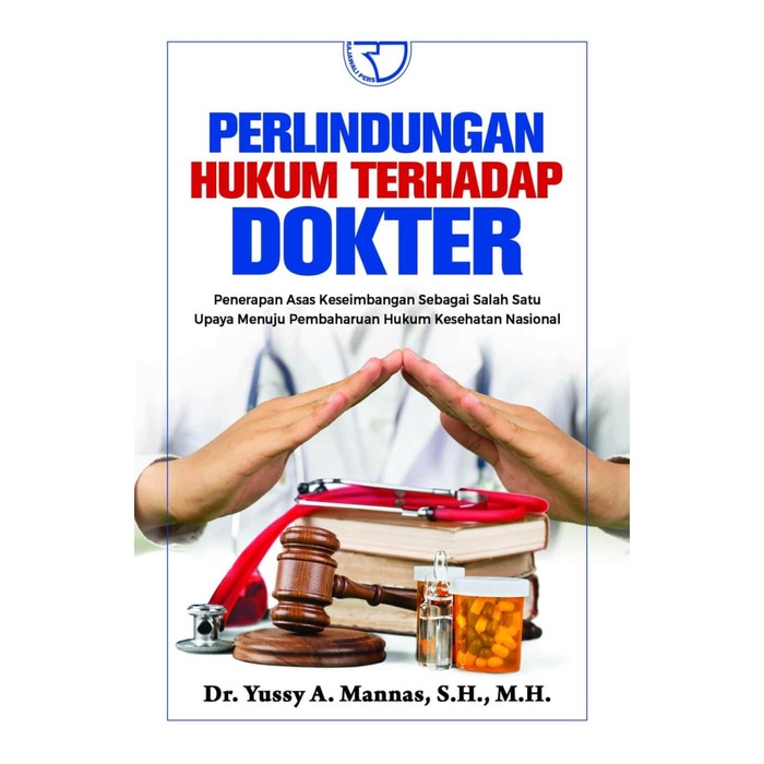 

Barang Terlaris Perlindungan Hukum Terhadap Dokter Penerapan Asas Keseimbangan Sebagai Salah Satu
