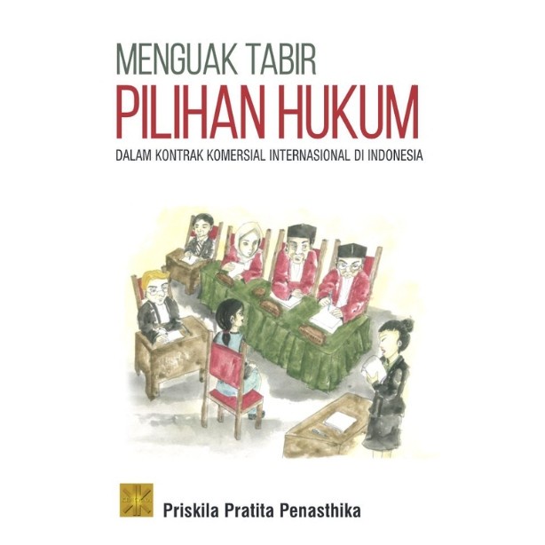 

Promo Buku Menguak Tabir Pilihan Hukum Dalam Kontrak Komersial Internasional Cod