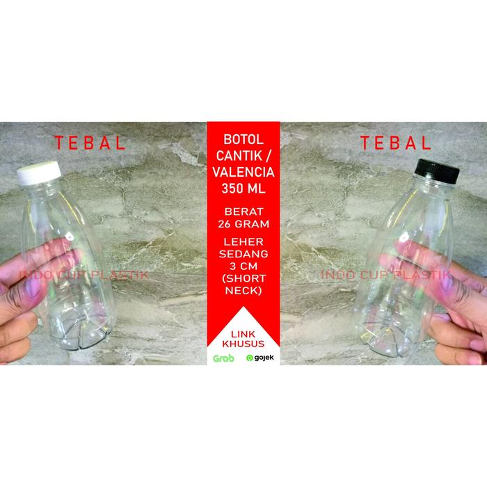 Botol Cantik 350 ml Tebal / Botol Plastik 350 ml /Valencia Tebal(26gr)