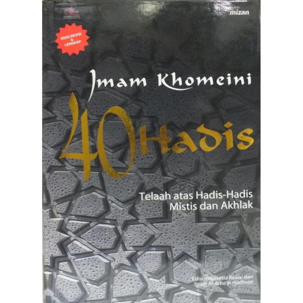 ready stok buku 40 hadis imam khomeini; telaah atas hadis-hadis mistis dan akhlak original