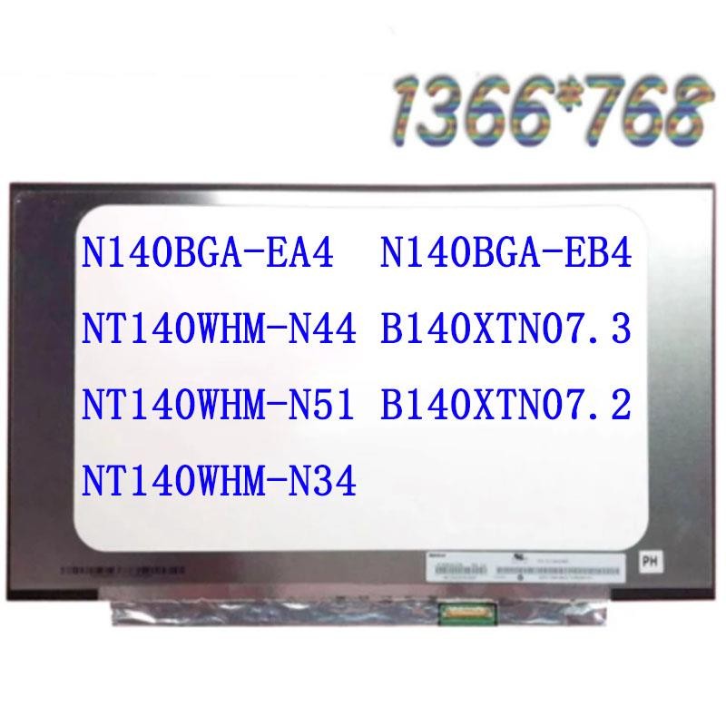 New 14 inch 30 pin screen 1366*768 N140BGA-EA4 Rev.C2 NT140WHM-N44 NT140WHM-N34 NT140WHM-N51 B140XTN