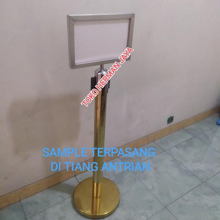 

PAPAN PENGUMUMAN TIANG ANTRIAN SIGN BOARD FRAME A4 / F4 FULL STAINLESS