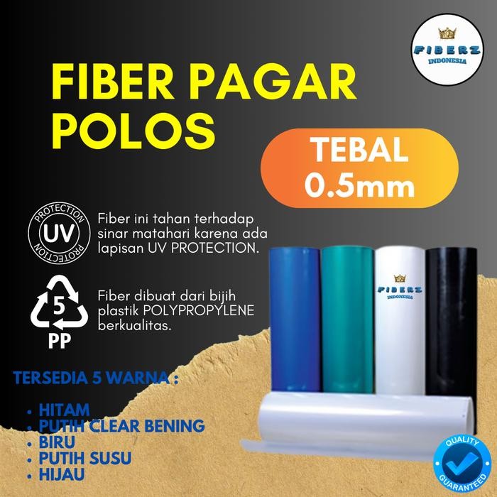Stok Baru FIBERZ- Fiber Plastik Penutup Pagar POLOS TEBAL 0.5mm Meteran